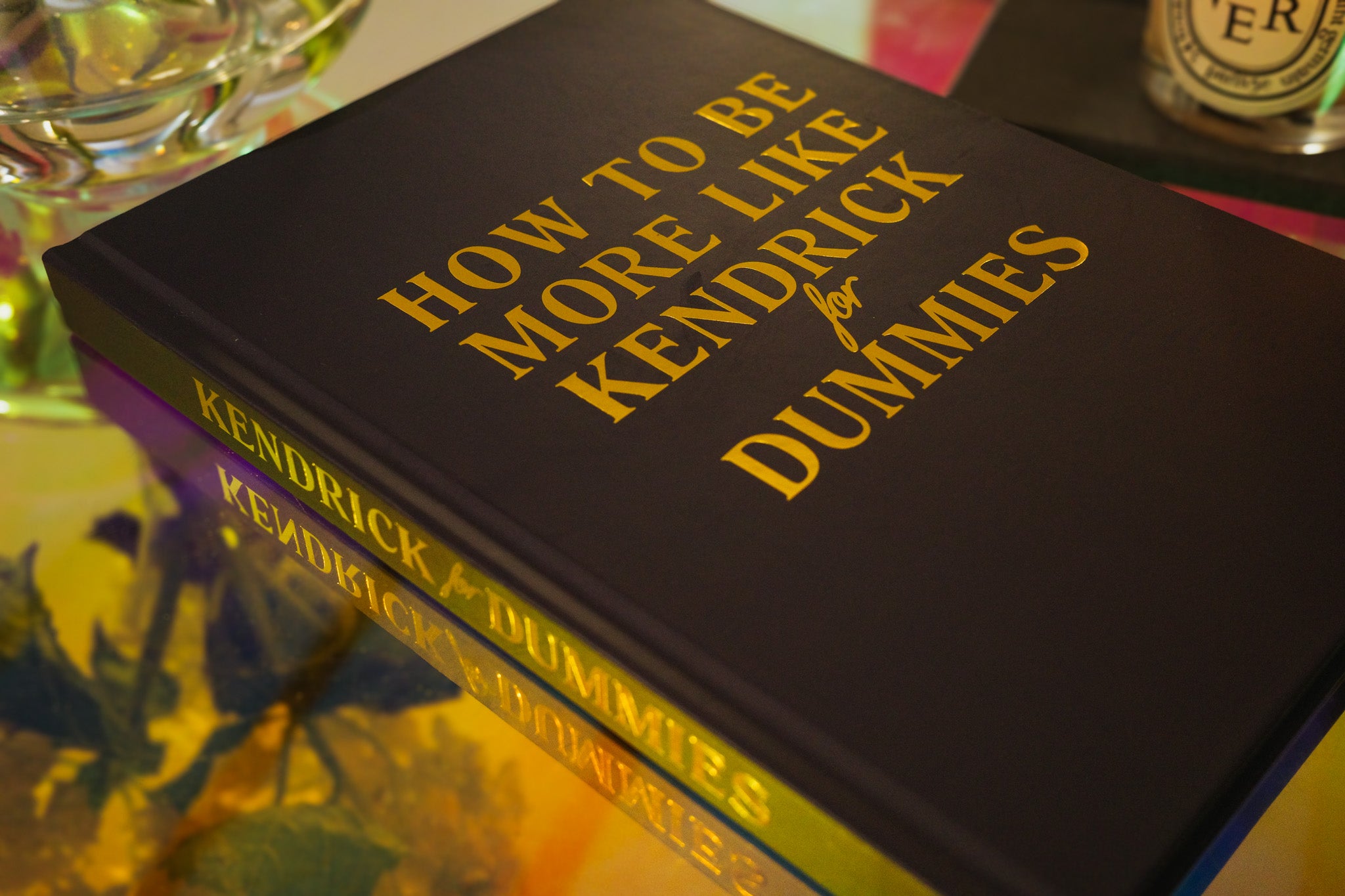 How to Be More Like Kendrick for Dummies (Hardcover 2nd Edition)